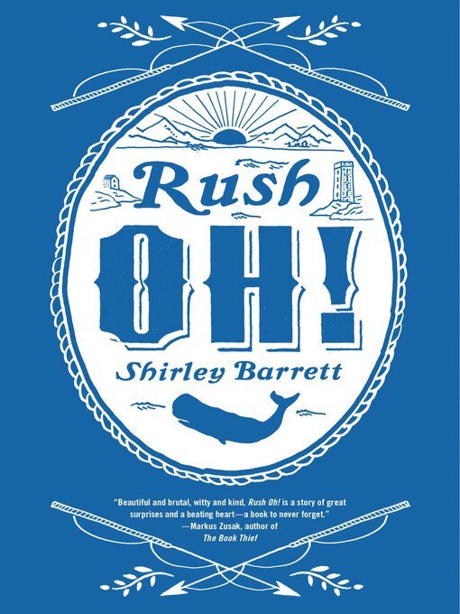 Title details for Rush Oh! by Shirley Barrett - Available